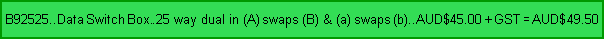 The B92525 DATA SWITCH BOX pricing