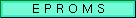 To the Eproms page
