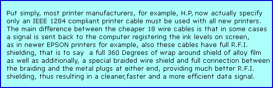 ALL printer cables SOLD BY US are IEEE1284 COMPLIANT