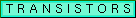 To the Transistors page
