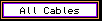 All Cables