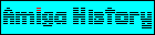 A BACKGROUND ON AMIGA HISTORY